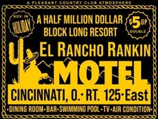 El Rancho Rankin Motel, Cincinnati, OhiO NEW METAL SIGN: 12x16