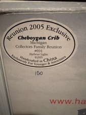 HL691 CHEBOYGAN CRIB LIGHT MI, Collectors Family Reunion, HL #150 of 529 picture
