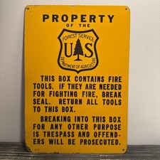 NOS Vintage National Forest Service Metal Sign This Box  Contains Fire Tools picture
