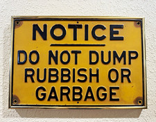 Vintage Original Metal NOTICE DO NOT DUMP RUBBISH GARBAGE Embossed Warning Sign picture