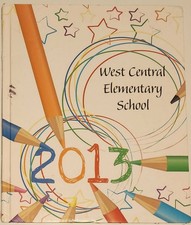 2013 West Central Elementary Yearbook (Rome, Georgia) picture
