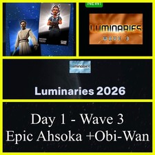 EPIC DAY 1 WAVE 3 LUMINARIES 26-AHSOKA TANO+OBI-WAN TOPPS STAR WARS CARD TRADER picture