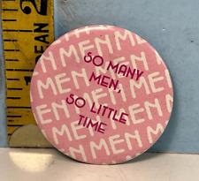 1980 So Many Men, So Little Time Pinback Button 1-5/8