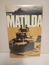THE MATILDA Bryan Perrett Ian Allan 1st Edition 1st Prnt 1973 Hardcover  picture