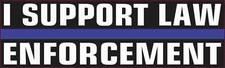 StickerTalk 10in x 3in I Support Law Enforcement Bumper Sticker Car Vehicle B... picture