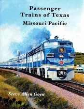 Passenger Trains of Texas - MISSOURI PACIFIC - (BRAND NEW BOOK) picture