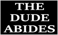THE DUDE ABIDES BIG LEBOWSKI BUMPER STICKER DECAL 3X5 INCH picture
