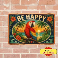 Don't Worry Be Happy Vibrant Parrot Tropical Beach Cocktail Metal Sign 8x12 picture