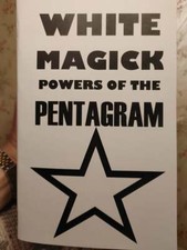 WHITE MAGICK POWERS OF THE PENTAGRAM book picture