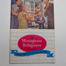 c1950s Your Westinghouse Refrigerator Its Care and Use Manual 100+ Recipes Vtg picture