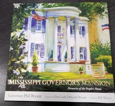 The Mississippi Governor's Mansion Memories of the People's Home Signed 3x Autog picture