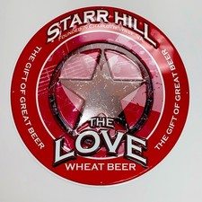 STARR HILL BREWING COMPANY Metal Sign The Love Wheat Beer Bar Tacker 19.25in Red picture