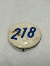 Vtg Antique Number 218 Blue White Political Badge Pinback Button .88” picture