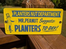 PORCELAIN PLANTERS NUT DEPARTMENT MR PEANUT SUGGESTS SIGN DOOR PUSH PLATE TO DAY picture