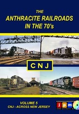 Anthracite Railroads in the 70s Volume 5 DVD - CNJ Across NJ picture