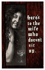 postcard Here's to the wife who doesn't sit up. B3554 picture