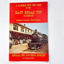 A Ramble into the Past on the East Broad Top Railroad Souvenir Booklet 1st Print picture
