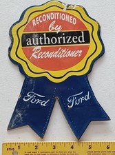 Rare Vintage Ford Authorized Reconditioner Dealer Porcelain Enamel Sign 8