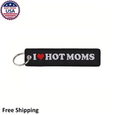 I Love Hot Moms Keychain Black Funny Gag Gift Travel Luggage Bag Tag picture