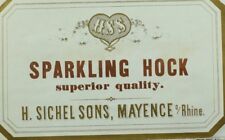 1870's-80's Sparkling Hock, H. Sichel Sons, Mayence Rhine Wine Bottle Label F101 picture