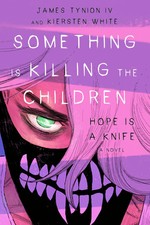 Something Is Killing The Children: Hope Is A Knife (Direct Market Edition) picture