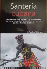 Santeria Cubana Santos y Orishas Recetas Oraciones Libro en Español picture