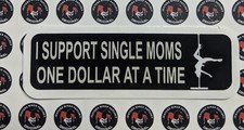 I Support Single Moms One Dollar Motorcycle Helmet Sticker Biker Helmet Decal picture