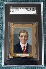 1911 T25 Between The Acts De Wolf Hopper (Casey At The Bat) SGC Authentic picture