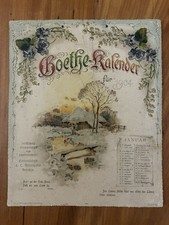 Scarce Germany Goethe 1904 edition Calendar, including a quote from 