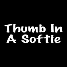 Thumb In A Softie Sexy Decal Sticker White Die Cut Vinyl picture