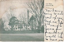 Centreville MD    Court House   1908   Pub. by L. T. Hayden picture