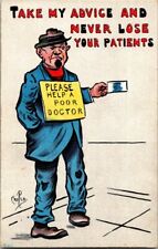 1908. PLEASE HELP A POOR DOCTOR. ARTIST SIGNED. POSTCARD SC18 picture