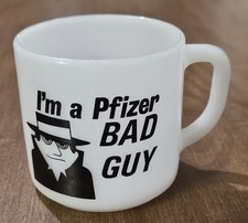 VINTAGE “I’m a Pfizer Bad Guy” Federal Anchor Hocking Milk Glass Mug Stackable picture