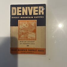 Denver, Rocky Mountain Capital Phamplet, 1945 44 pages, soft cover, 4.5 x 6.5 picture