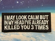 I May Look Calm But In My Head Hook & Loop Moral  Patch Single Funny Theme picture