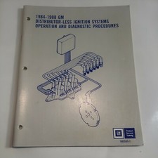 1984 - 1988 GM Distributor-Less Ignition Systems Operation Diagnostic Manual picture