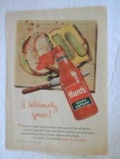 1955 HUNT'S TOMATO CATSUP DELICIOUSLY YOURS VINTAGE PRINT AD L045 picture