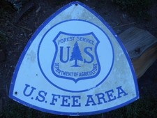 Vintage Metal U.S.F.S Forest Service Dept. of Agriculture U.S. Fee Area Sign picture