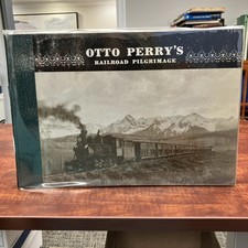 Otto Perry's Railroad Pilgrimage. Hard Cover Book- Large Book picture