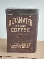 Antique De-Tan-Ated Brand Coffee Tin Clark, Coggin & Johnson Co. Boston, Mass. picture