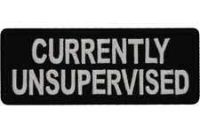 CURRENTLY UNSUPERVISED EMBROIDERED IRON ON  1 1/2 X 4 PATCH  **FREE SHIPPING** picture