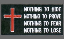 CROSS CHRISTIAN NOTHING to HIDE,PROVE,FEAR or LOSE INFIDEL COMBAT HOOK  PATCH picture
