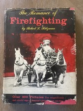 Romance Of Firefighting by Robert Holzman - Hardcover 1956 picture