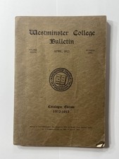 Original 1913 - Westminster College Bulletin Catalogue Edition Book (1912-1913) picture