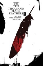 Jeff Lemire The Bone Orchard Mythos: Ten Thousand Black Feathers (Hardback) picture
