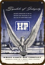 1952 WHITE EAGLE OIL CO HELMERICH & PAYNE Vnt-Look DECORATIVE REPLICA METAL SIGN picture