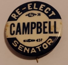 Vintage Re-Elect Campbell Democratic Senator Campaign Pinback picture