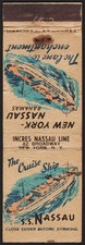 Vintage matchbook cover THE CRUISE SHIP S S NASSAU Incres Nassau Line New York picture