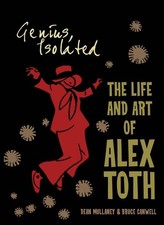 Genius, Isolated: The Life and Art of Alex Toth by Bruce Canwell picture