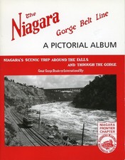 The Niagara Great Gorge Belt Line, A Pictorial Album picture